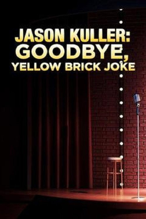 Jason Kuller: Good-bye Yellow Brick Joke (1999) poster