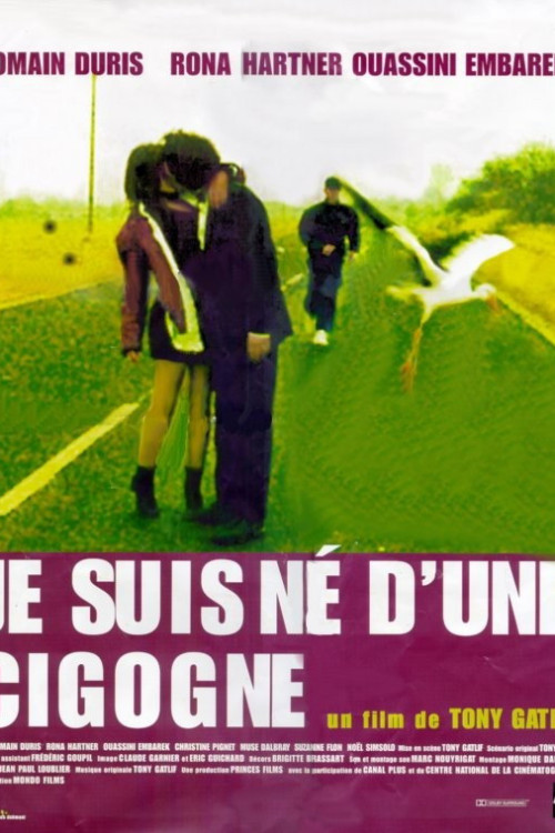 Je suis né d'une cigogne (1999) poster