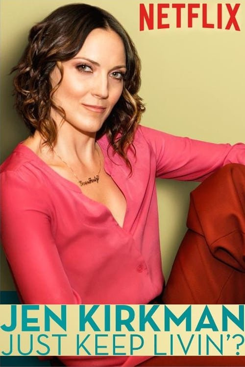Jen Kirkman: Just Keep Livin? (2017) poster