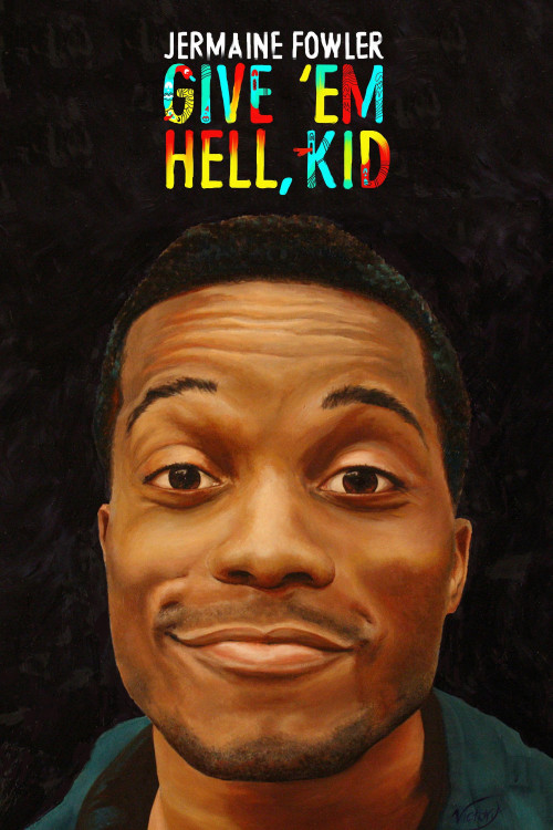 Jermaine Fowler: Give Em Hell Kid (2015) poster