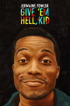 Jermaine Fowler: Give Em Hell Kid (2015) poster