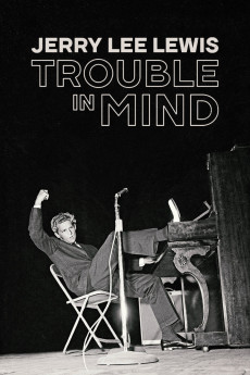 Jerry Lee Lewis: Trouble in Mind (2022) poster