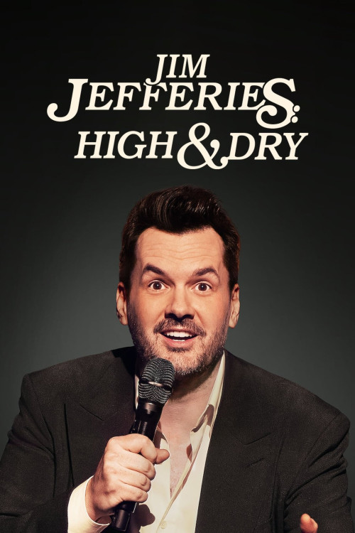 Jim Jefferies: High & Dry (2023) poster