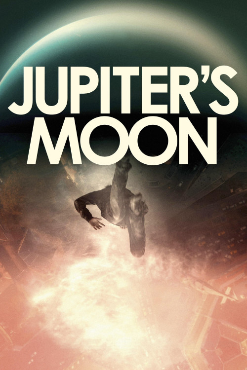 Jupiter holdja (2017) poster