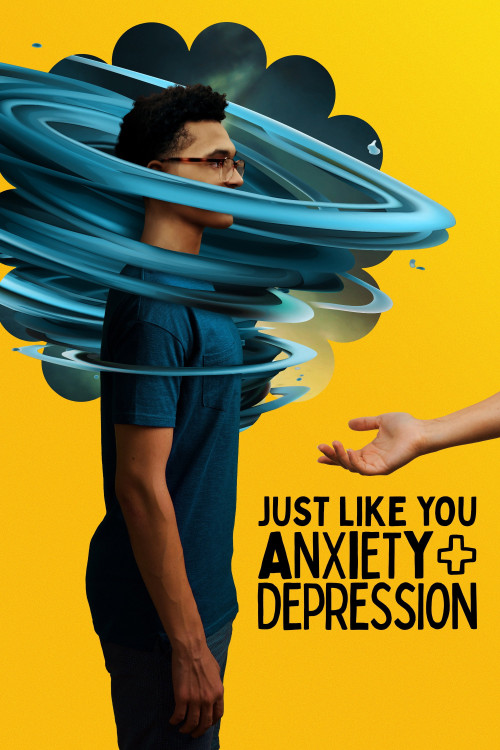 Just Like You: Anxiety and Depression (2022) poster