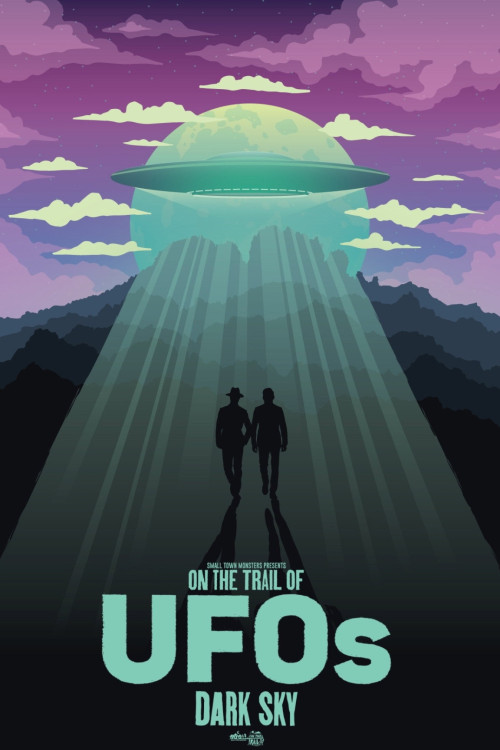 On the Trail of UFOs: Dark Sky (2021) poster