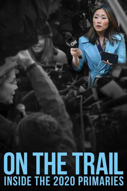 On the Trail: Inside the 2020 Primaries (2020) poster