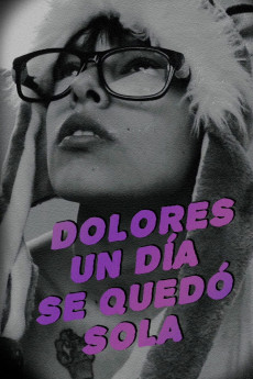 Dolores un día se quedó sola (2019) poster
