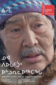 One Day in the Life of Noah Piugattuk (2019) poster