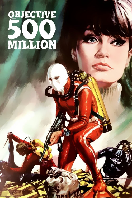 Objectif: 500 millions (1966) poster