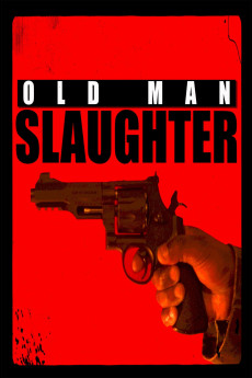 Old Man Slaughter (2024) poster