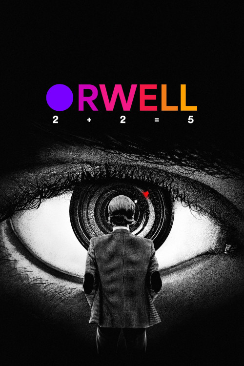 Orwell: 2+2=5 (2025) poster