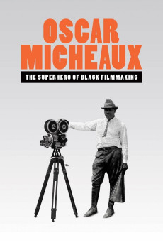 Oscar Micheaux: The Superhero of Black Filmmaking (2021) poster