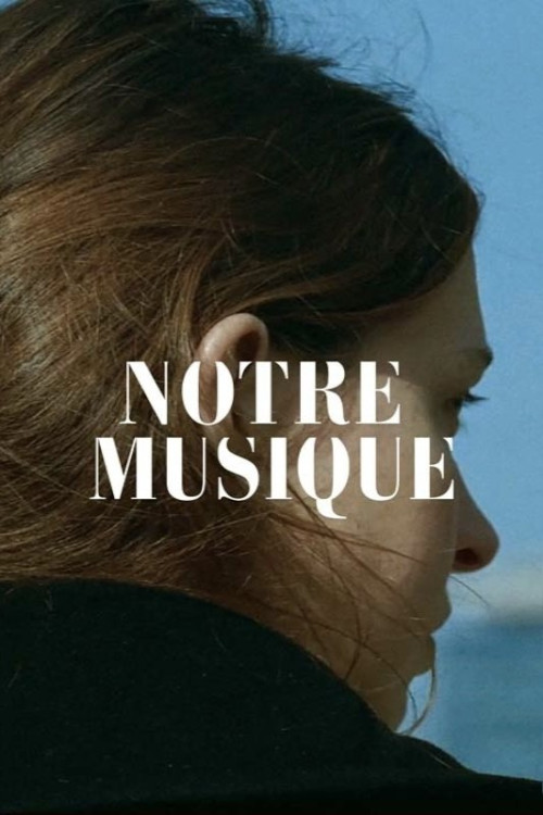 Notre musique (2004) poster