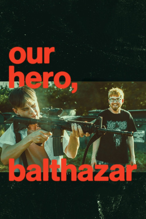 Our Hero, Balthazar (2025) poster