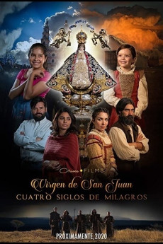 Virgen de San Juan, cuatro siglos de milagros (2021) poster