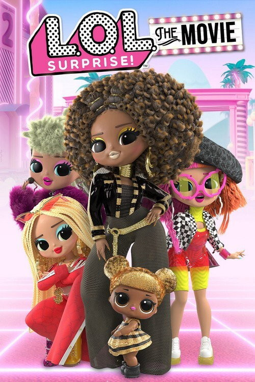 L.O.L. Surprise: The Movie (2021) poster