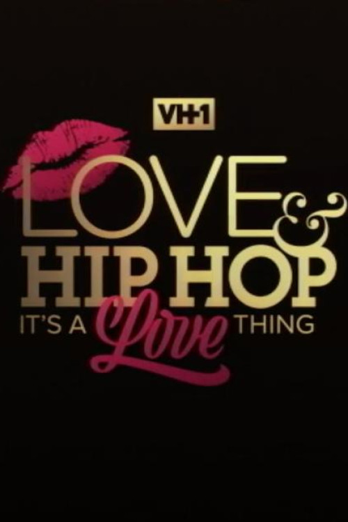 Love & Hip Hop: It's a Love Thing (2021) poster