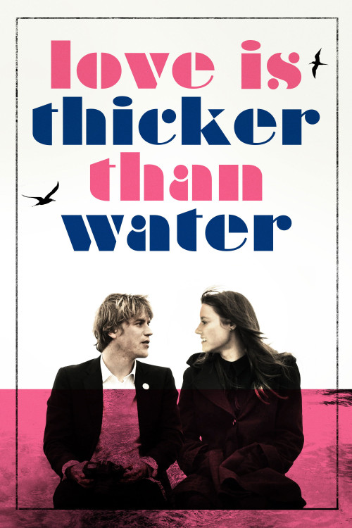 Love Is Thicker Than Water (2016) poster