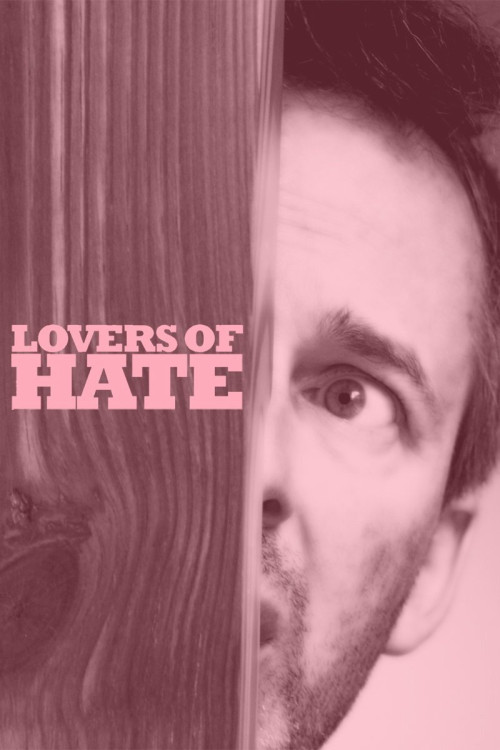 Lovers of Hate (2010) poster