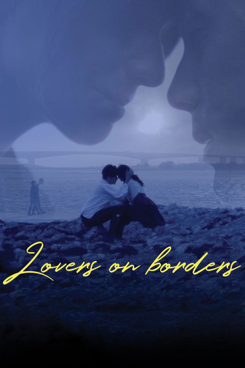 Lovers on Borders (2018) poster