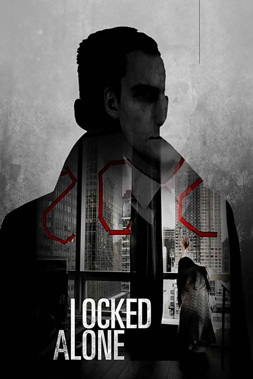 Locked Alone (2018) poster