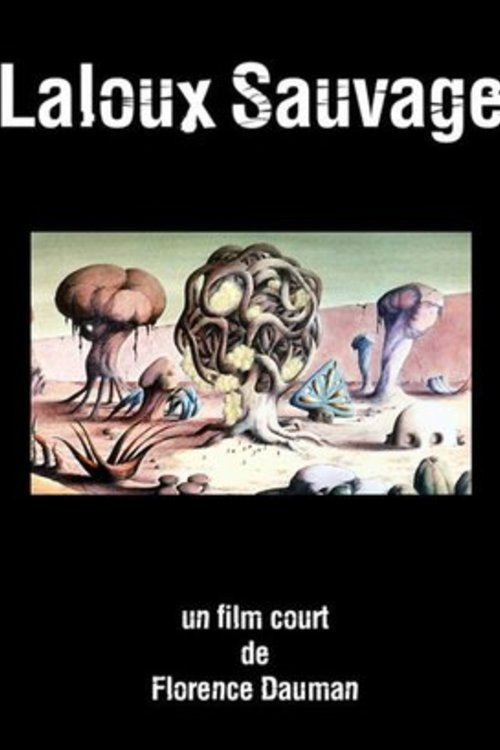 Laloux sauvage (2010) poster