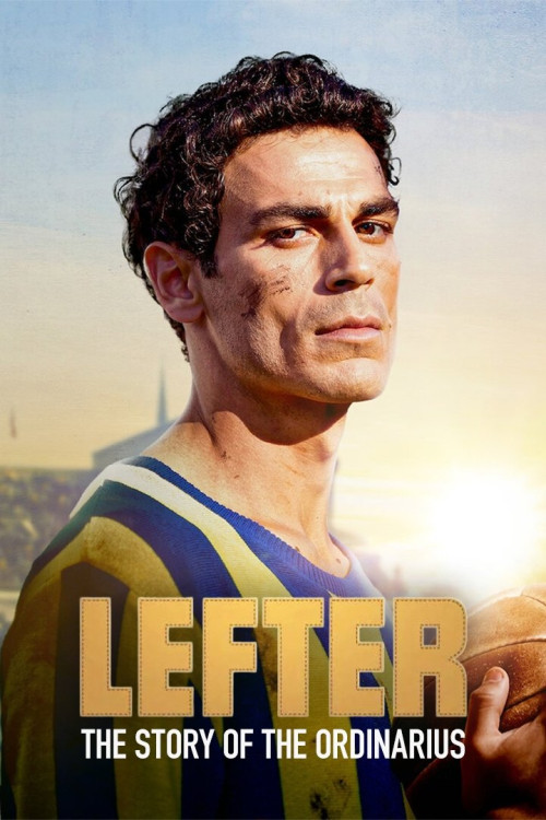 Lefter: Bir Ordinaryüs Hikayesi (2025) poster
