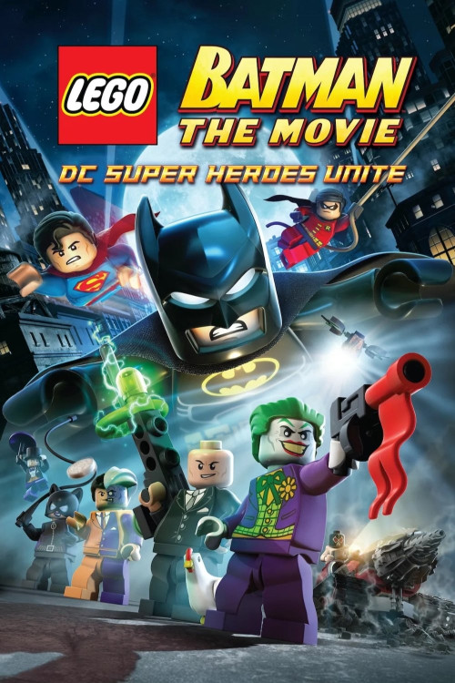 Lego Batman: The Movie - DC Super Heroes Unite (2013) poster