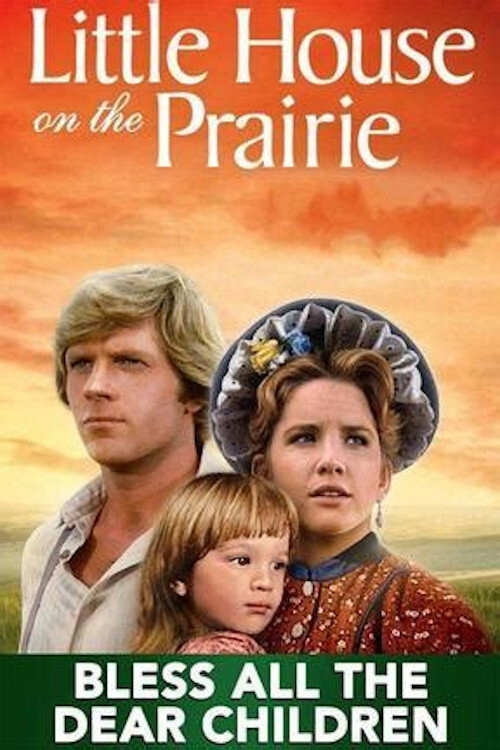 Little House: Bless All the Dear Children (1984) poster