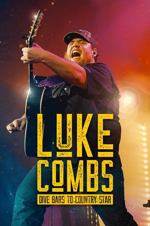 Luke Combs: Dive Bars to Country Star (2025) poster