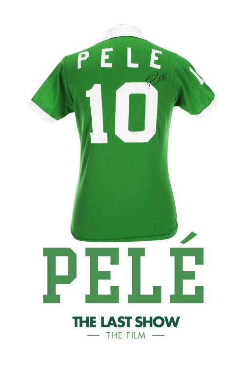 L'ultimo spettacolo di Pelè (2018) poster