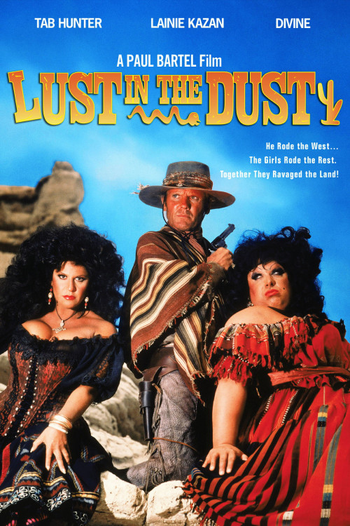 Lust in the Dust (1984) poster