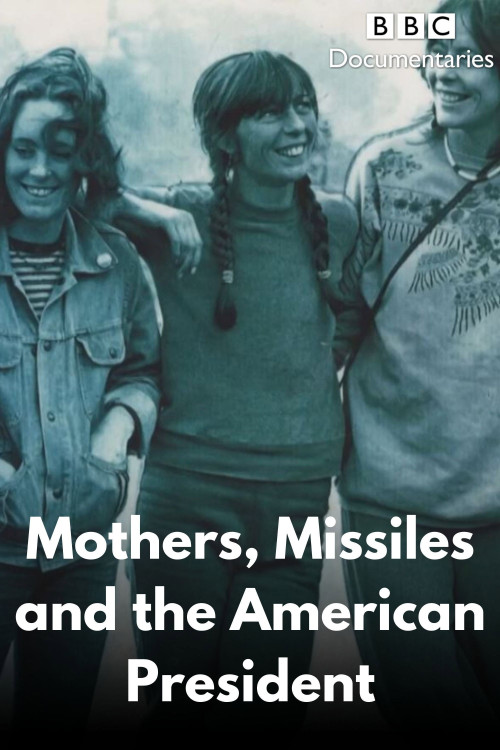 Mothers, Missiles and the American President (2021) poster
