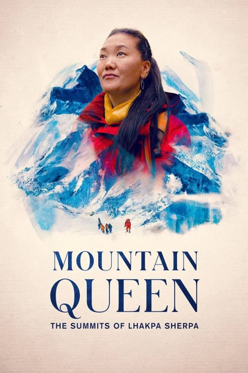 Mountain Queen: The Summits of Lhakpa Sherpa (2023) poster