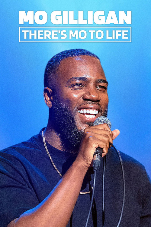 Mo Gilligan: There's Mo to Life (2022) poster