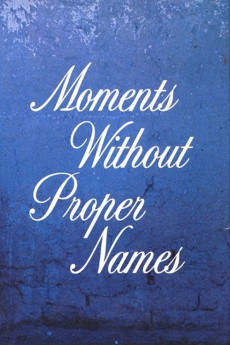 Moments Without Proper Names (1987) poster