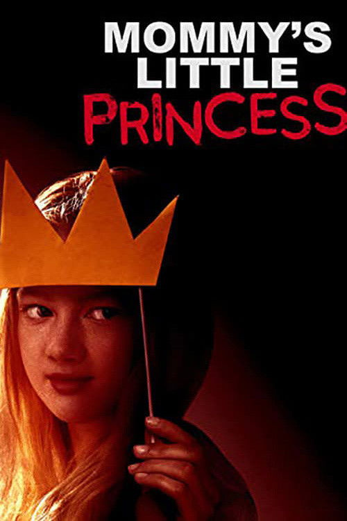 Mommy's Little Princess (2019) poster