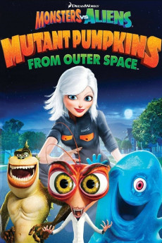 Monsters vs Aliens: Mutant Pumpkins from Outer Space (2009) poster