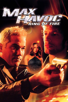 Max Havoc: Ring of Fire (2006) poster