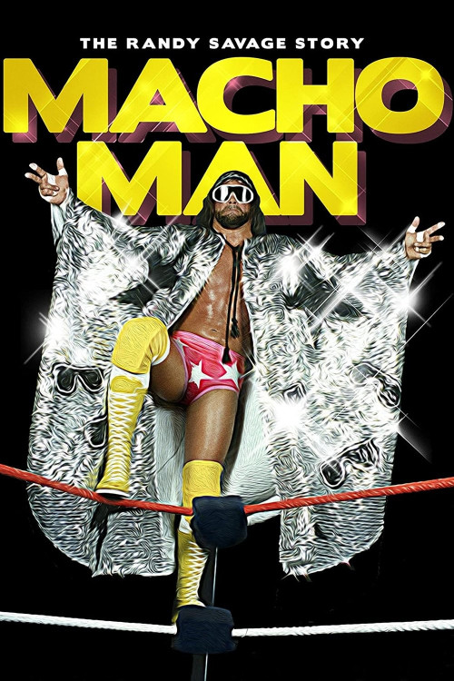 Macho Man: The Randy Savage Story (2014) poster