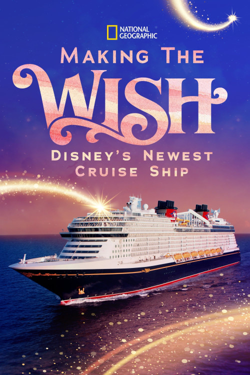 Making the Wish: Disney's Newest Cruise Ship (2022) poster