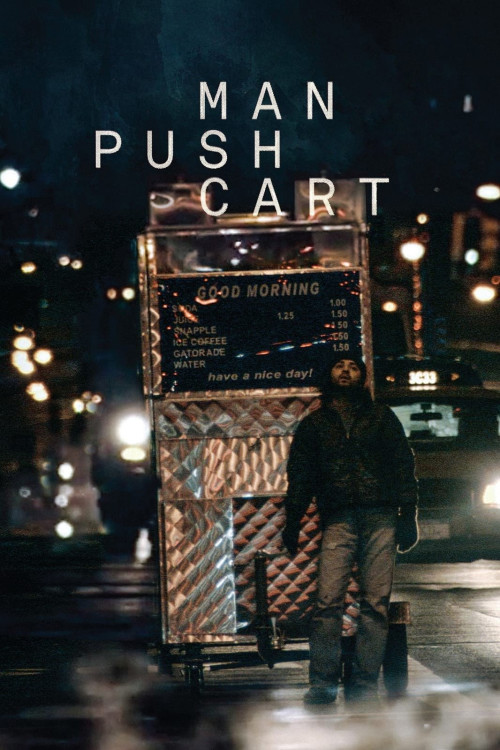 Man Push Cart (2005) poster