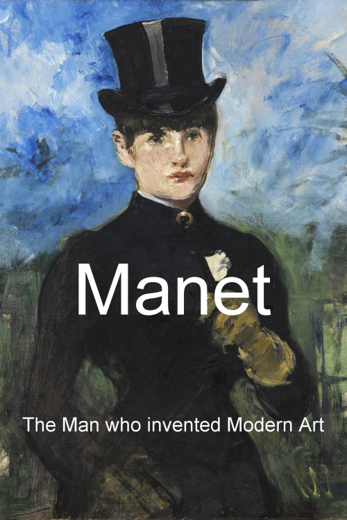 Manet: The Man Who Invented Modern Art (2009) poster
