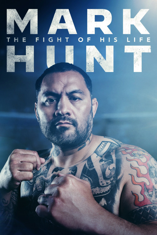 Mark Hunt: The Fight of His Life (2021) poster