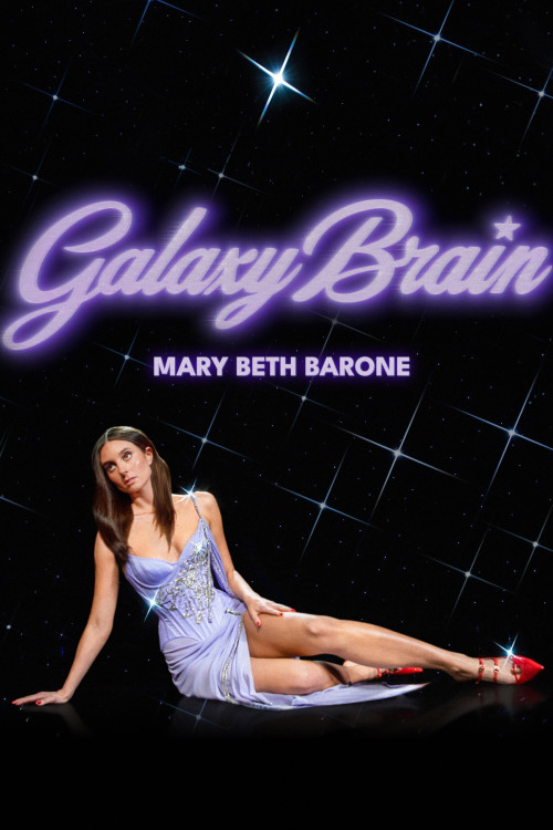 Mary Beth Barone: Galaxy Brain (2026) poster