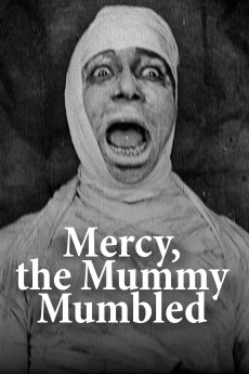 Mercy, the Mummy Mumbled (1918) poster