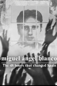 Miguel Ángel Blanco: Las 48 horas que lo cambiaron todo (2026) poster