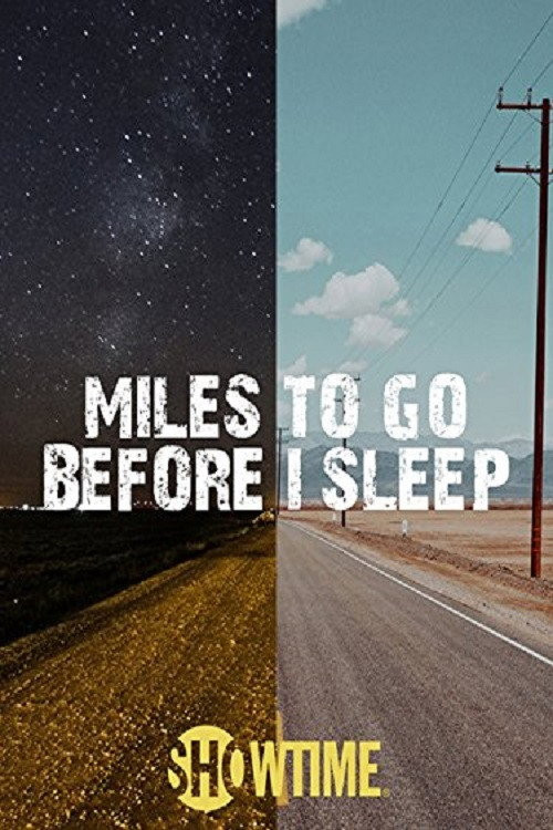 Miles to Go Before I Sleep (2016) poster