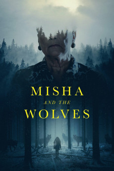 Misha and the Wolves (2021) poster